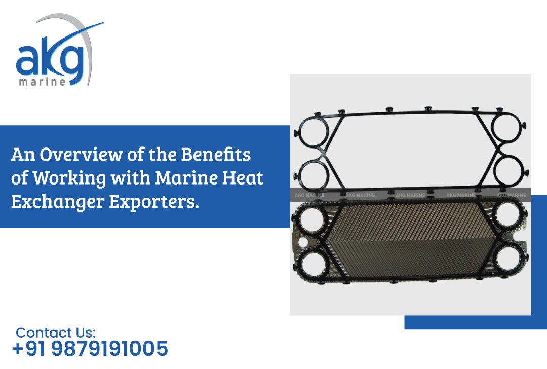 Benifits Of Working WIth Marine Heat Exchanger Exporters